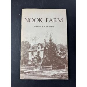 Nook Farm Joseph S Van Why 1975 Rev. Edition Mark Twain Harriet Beecher Stowe